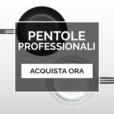 Pentole Professionali